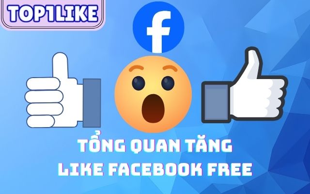 Tăng Like Facebook Free top1like