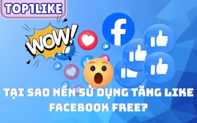 Tăng Like Facebook Free top1like