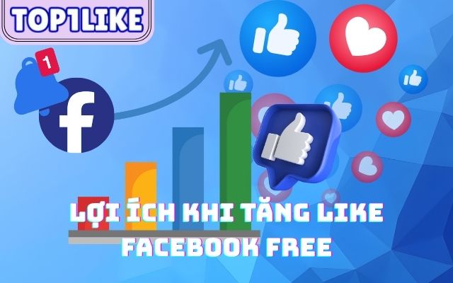 Tăng Like Facebook Free top1like