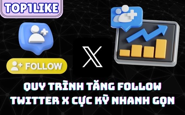 Tăng Follow Twitter X