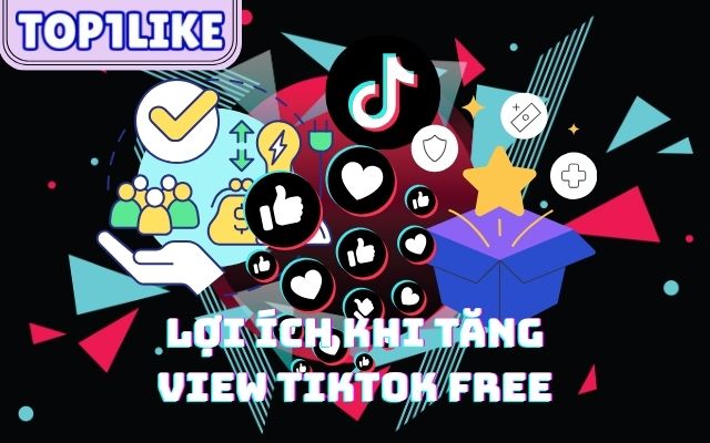 tăng view tiktok miễn phí