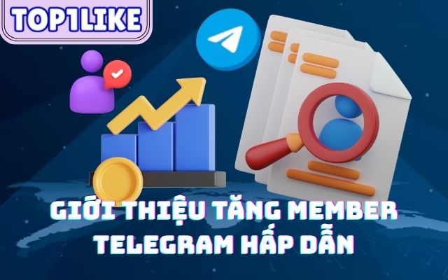 Tăng Member Telegram