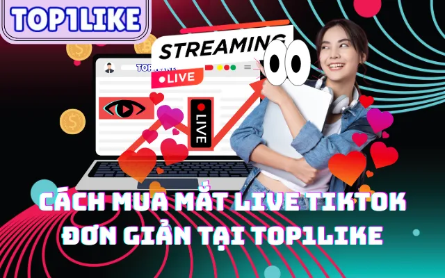 mua Mắt Live TikTok