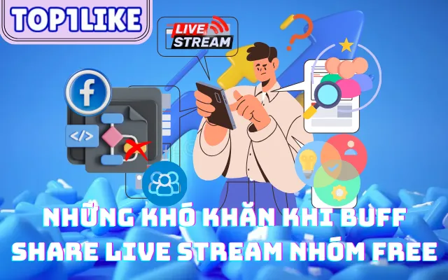 buff Share Live Stream Nhóm